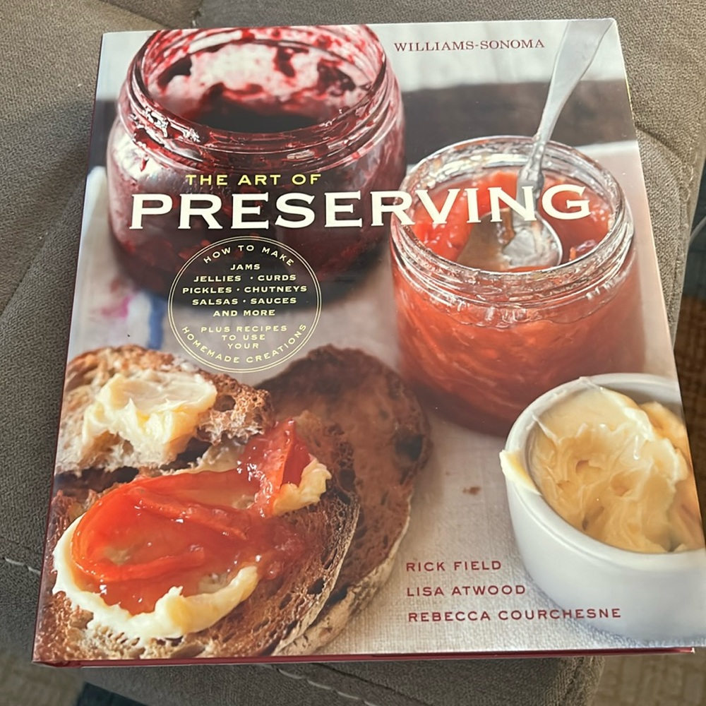 Williams Sonoma Art of Preserving Cookbook